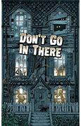 dont go there